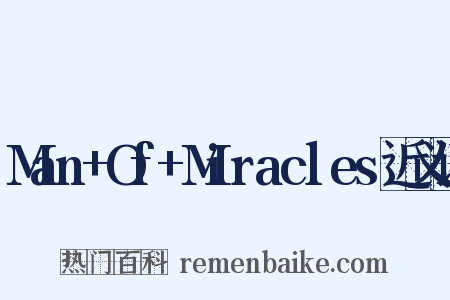 Man+Of+Miracles近义词是什么意思的图片